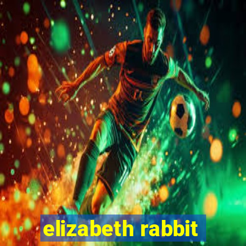 elizabeth rabbit